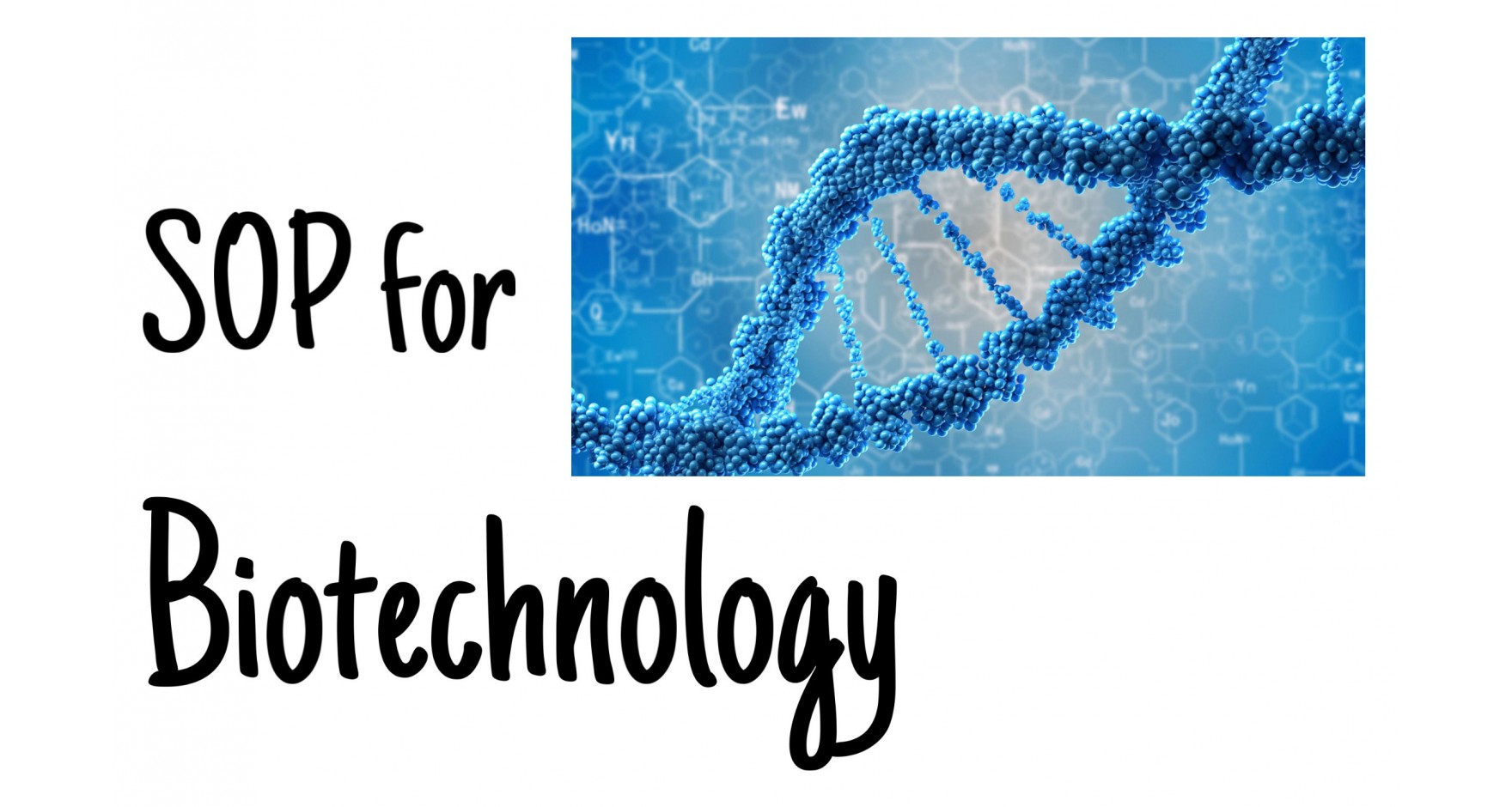 How to write SOP for Bio Technology?